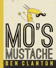 Mo's Mustache, Board book Book Mo's Mustache, Board book Book