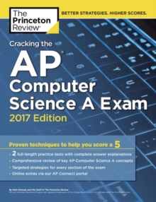 Cracking the AP Computer Science A Exam : 2017 Edition, Paperback Book Cracking the AP Computer Science A Exam : 2017 Edition, Paperback Book