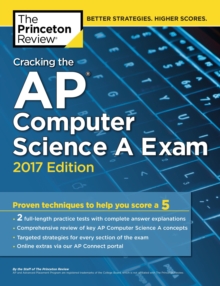 Cracking the AP Computer Science A Exam, 2017 Edition : Proven Techniques to Help You Score a 5, EPUB eBook Cracking the AP Computer Science A Exam, 2017 Edition : Proven Techniques to Help You Score a 5, EPUB eBook