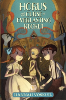 Horus And The Curse Of Everlasting Regret, Hardback Book Horus And The Curse Of Everlasting Regret, Hardback Book