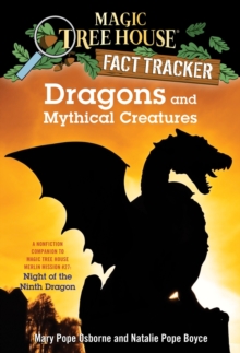 Magic Tree House Fact Tracker #35 Dragons And Mythical Creatures, Paperback / softback Book Magic Tree House Fact Tracker #35 Dragons And Mythical Creatures, Paperback / softback Book