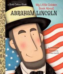 My Little Golden Book About Abraham Lincoln, Hardback Book My Little Golden Book About Abraham Lincoln, Hardback Book