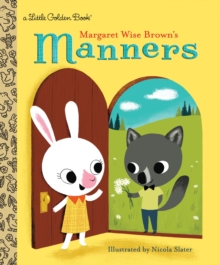 Margaret Wise Brown's Manners, Hardback Book Margaret Wise Brown's Manners, Hardback Book