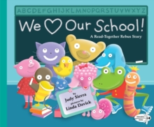 We Love Our School!, Paperback / softback Book We Love Our School!, Paperback / softback Book