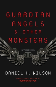 Guardian Angels and Other Monsters