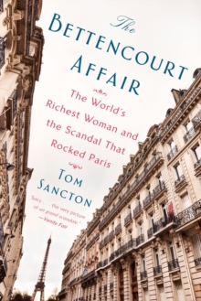The Bettencourt Affair, Paperback / softback Book The Bettencourt Affair, Paperback / softback Book