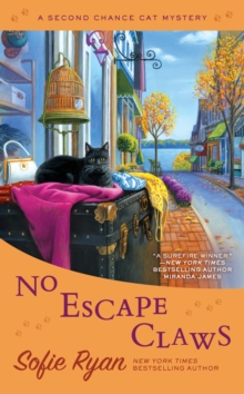 No Escape Claws : Second Chance Cat Mystery #6