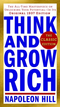 Think and Grow Rich: The Classic Edition, EPUB eBook Think and Grow Rich: The Classic Edition, EPUB eBook