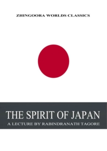 THE SPIRIT OF JAPAN : A LECTURE