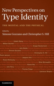 New Perspectives on Type Identity : The Mental and the Physical, Hardback Book New Perspectives on Type Identity : The Mental and the Physical, Hardback Book