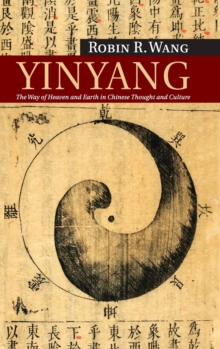 Yinyang : The Way of Heaven and Earth in Chinese Thought and Culture, Hardback Book Yinyang : The Way of Heaven and Earth in Chinese Thought and Culture, Hardback Book