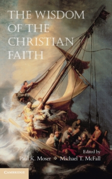 The Wisdom of the Christian Faith, Hardback Book The Wisdom of the Christian Faith, Hardback Book