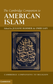 The Cambridge Companion to American Islam, Hardback Book The Cambridge Companion to American Islam, Hardback Book