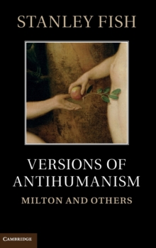 Versions of Anti-Humanism : Milton and Others, Hardback Book Versions of Anti-Humanism : Milton and Others, Hardback Book
