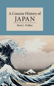 A Concise History of Japan, Hardback Book A Concise History of Japan, Hardback Book