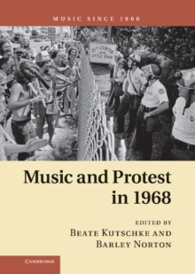 Music and Protest in 1968, Hardback Book Music and Protest in 1968, Hardback Book