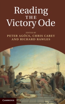 Reading the Victory Ode, Hardback Book Reading the Victory Ode, Hardback Book