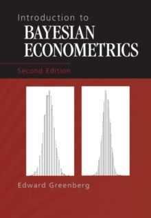 Introduction to Bayesian Econometrics, Hardback Book Introduction to Bayesian Econometrics, Hardback Book