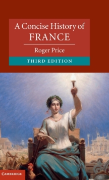 A Concise History of France, Hardback Book A Concise History of France, Hardback Book