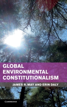 Global Environmental Constitutionalism, Hardback Book Global Environmental Constitutionalism, Hardback Book