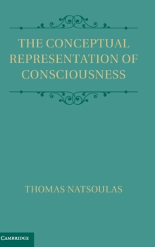 The Conceptual Representation of Consciousness, Hardback Book The Conceptual Representation of Consciousness, Hardback Book