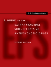 A Guide to the Extrapyramidal Side-Effects of Antipsychotic Drugs, Hardback Book A Guide to the Extrapyramidal Side-Effects of Antipsychotic Drugs, Hardback Book