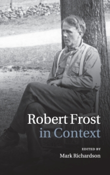 Literature in Context : Robert Frost in Context, Hardback Book Literature in Context : Robert Frost in Context, Hardback Book