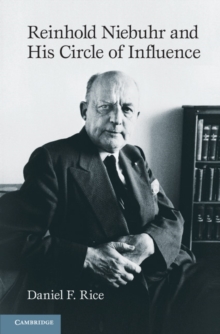 Reinhold Niebuhr and His Circle of Influence, Hardback Book Reinhold Niebuhr and His Circle of Influence, Hardback Book