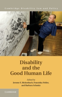 Disability and the Good Human Life, Hardback Book Disability and the Good Human Life, Hardback Book