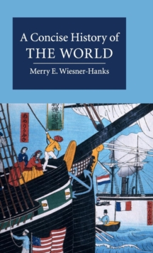 Cambridge Concise Histories : A Concise History of the World, Hardback Book Cambridge Concise Histories : A Concise History of the World, Hardback Book