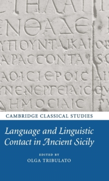 Language and Linguistic Contact in Ancient Sicily, Hardback Book Language and Linguistic Contact in Ancient Sicily, Hardback Book
