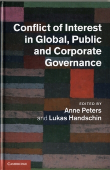 Conflict of Interest in Global, Public and Corporate Governance, Hardback Book Conflict of Interest in Global, Public and Corporate Governance, Hardback Book