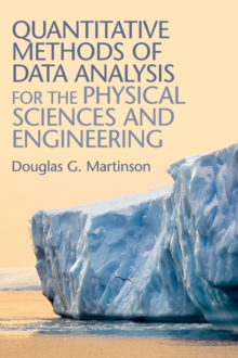Quantitative Methods of Data Analysis for the Physical Sciences and Engineering, Hardback Book Quantitative Methods of Data Analysis for the Physical Sciences and Engineering, Hardback Book