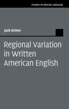 Regional Variation in Written American English, Hardback Book Regional Variation in Written American English, Hardback Book