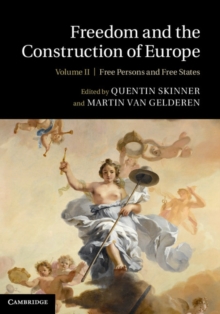 Freedom and the Construction of Europe, Hardback Book Freedom and the Construction of Europe, Hardback Book