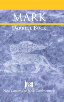 New Cambridge Bible Commentary : Mark, Hardback Book New Cambridge Bible Commentary : Mark, Hardback Book