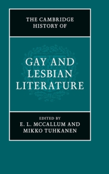 The Cambridge History of Gay and Lesbian Literature, Hardback Book The Cambridge History of Gay and Lesbian Literature, Hardback Book