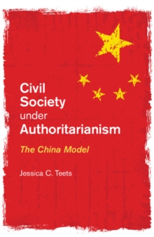 Civil Society under Authoritarianism : The China Model, Hardback Book Civil Society under Authoritarianism : The China Model, Hardback Book