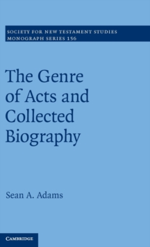 The Genre of Acts and Collected Biography, Hardback Book The Genre of Acts and Collected Biography, Hardback Book