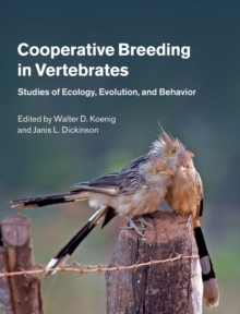 Cooperative Breeding in Vertebrates : Studies of Ecology, Evolution, and Behavior, Hardback Book Cooperative Breeding in Vertebrates : Studies of Ecology, Evolution, and Behavior, Hardback Book