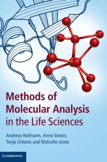Methods of Molecular Analysis in the Life Sciences, Hardback Book Methods of Molecular Analysis in the Life Sciences, Hardback Book