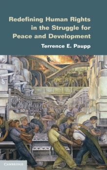 Redefining Human Rights in the Struggle for Peace and Development, Hardback Book Redefining Human Rights in the Struggle for Peace and Development, Hardback Book