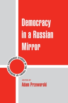 Democracy in a Russian Mirror, Hardback Book Democracy in a Russian Mirror, Hardback Book