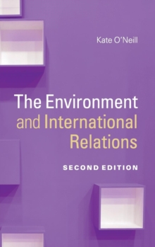 Themes in International Relations : The Environment and International Relations, Hardback Book Themes in International Relations : The Environment and International Relations, Hardback Book
