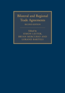 Bilateral and Regional Trade Agreements 2 Volume Set, Mixed media product Book Bilateral and Regional Trade Agreements 2 Volume Set, Mixed media product Book