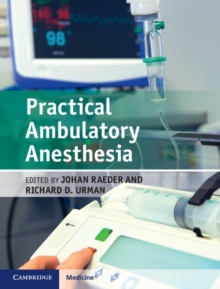 Practical Ambulatory Anesthesia, Hardback Book Practical Ambulatory Anesthesia, Hardback Book