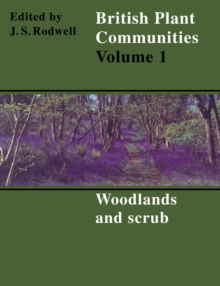 British Plant Communities: Volume 1, Woodlands and Scrub