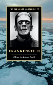The Cambridge Companion to Frankenstein, Hardback Book The Cambridge Companion to Frankenstein, Hardback Book