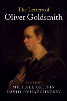The Letters of Oliver Goldsmith, Hardback Book The Letters of Oliver Goldsmith, Hardback Book