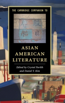The Cambridge Companion to Asian American Literature, Hardback Book The Cambridge Companion to Asian American Literature, Hardback Book